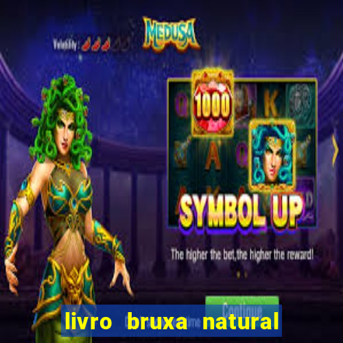 livro bruxa natural pdf gratis